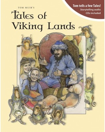 Tom Muir's Tales of the Viking Lands