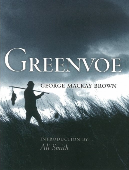 The Orcadian Bard George Mackay Brown's book of ordinary Orkney Islands life, compellingly told, set in the imaginary town of Greenvoe