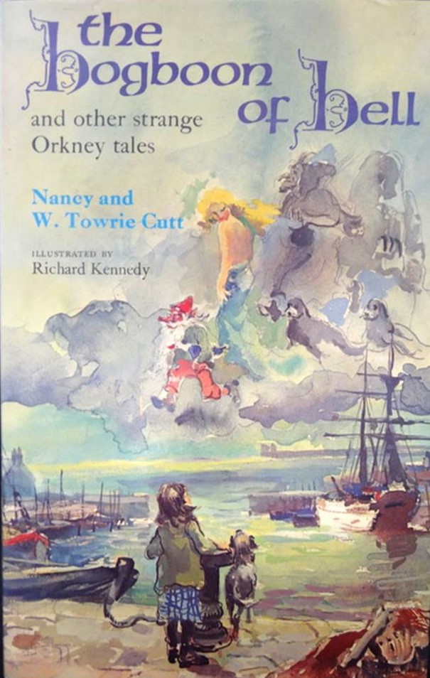 The Hogboon of Hell and Other Strange Orkney Tales by Nancy and W. Towrie Cutt