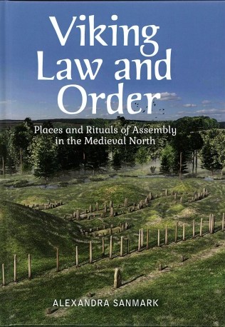 Viking Law and Order by Alexandra Sanmark