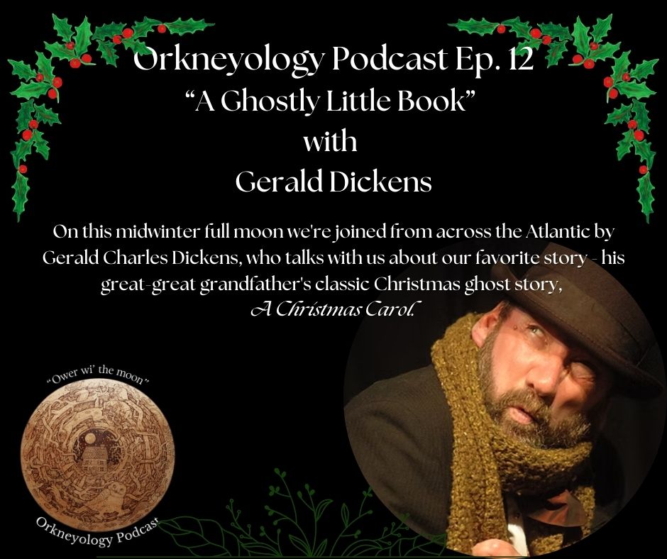 Orkneyology Podcast Gerald Charles Dickens Orkneyology Podcast Gerald Charles Dickens