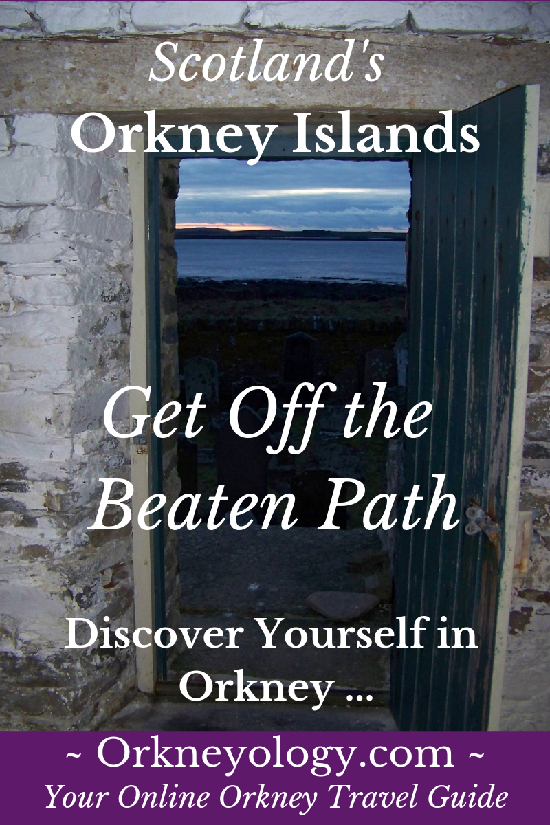 Find off the beaten path things to see and do in Scotland's Orkney Islands, guided by Orkney's native storyteller and historian, Tom Muir and his American expat wife at #Orkneyology.com